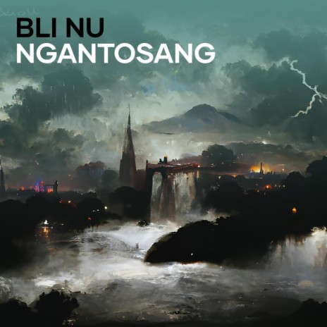 Bli Nu Ngantosang ft. BO Project | Boomplay Music