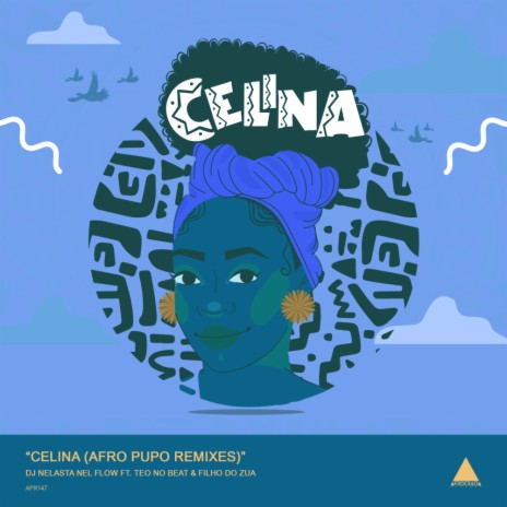 Celina (Afro Pupo Instrumental Mix) ft. Teo No Beat & Filho do Zua | Boomplay Music
