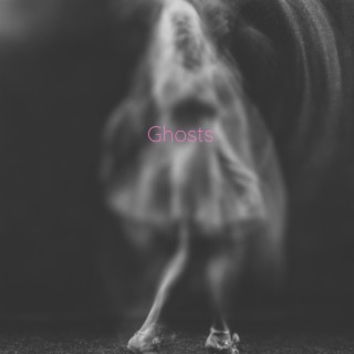 Ghosts