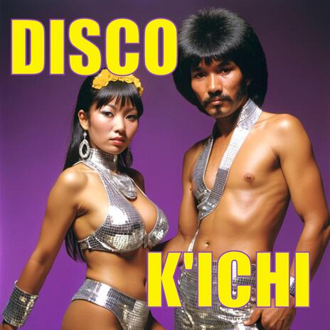 Disco K'ichi (House Version)