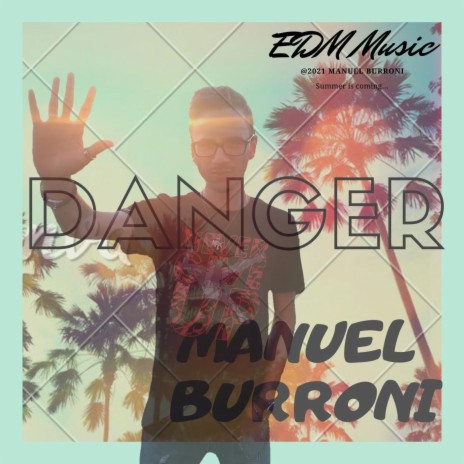 Danger | Boomplay Music