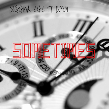 Sometimes (feat. B.Yen) | Boomplay Music