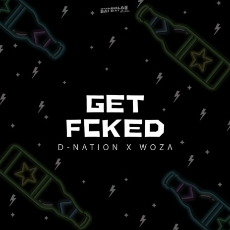 GetFCKED ft. WoZa | Boomplay Music