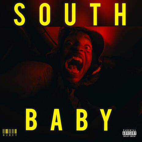 SOUTH BABY | Boomplay Music