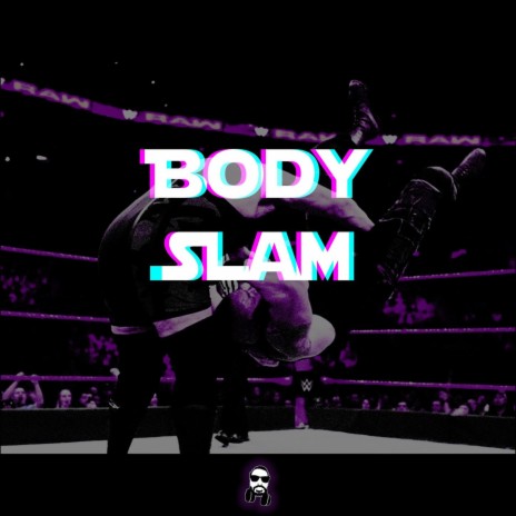 Body Slam | Boomplay Music
