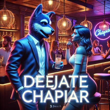 dejate chapiar | Boomplay Music