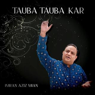 Tauba Tauba Kar