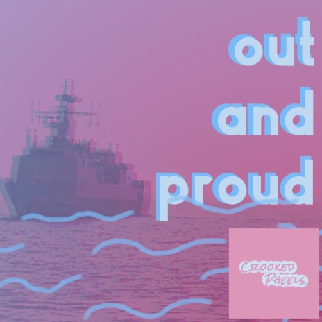 Out and proud | Boomplay Music