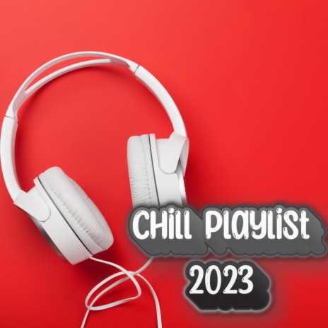 Todays Fun Hits ft. 2023 Chill Playlist | Boomplay Music