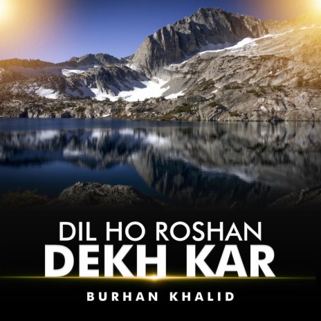 Dil Ho Roshan Dekh Kar | Boomplay Music