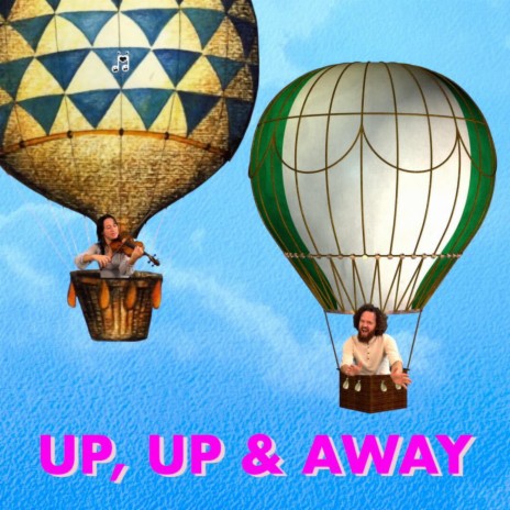 Up, Up And Away | Boomplay Music