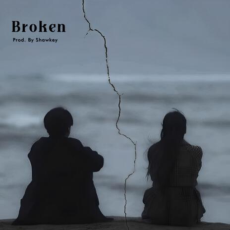 Broken | Boomplay Music