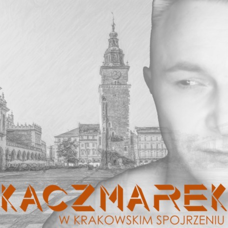 W krakowskim spojrzeniu | Boomplay Music