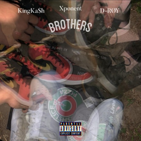Brothers ft. KingKa$h & D-RØY | Boomplay Music