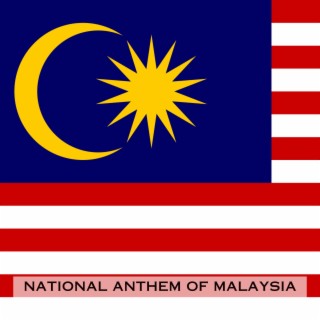 National Anthem Malaysia (Negaraku)