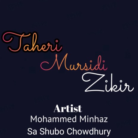 Taheri Mursidi Zikir ft. Sa Shubo Chowdhury