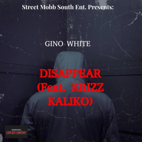 Disappear ft. Krizz Kaliko