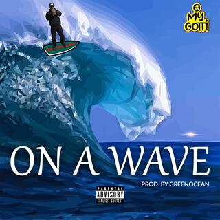 On a Wave