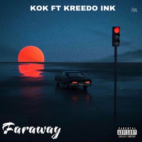 FARAWAY ft. KREEDO INK | Boomplay Music