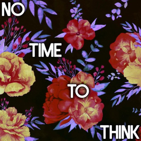 No Time To Think