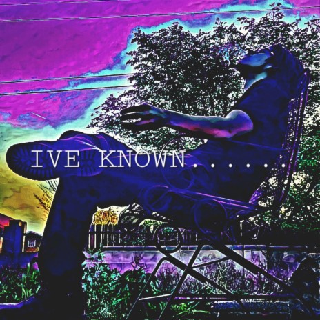 IVE KNOWN | Boomplay Music