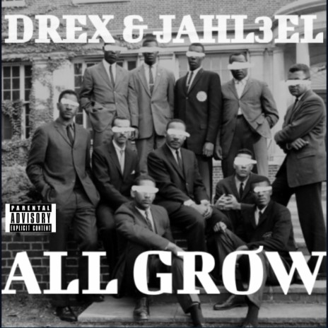 ALL GROW ft. JAHL3EL | Boomplay Music