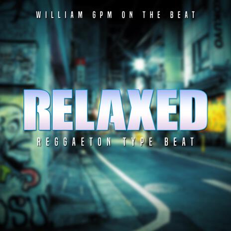 Relaxed | Boomplay Music