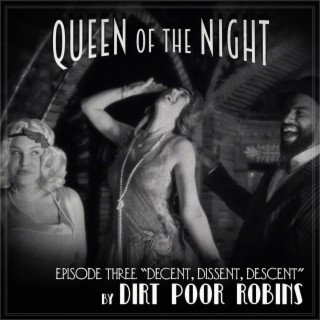 Download Dirt Poor Robins Album Songs: Queen Of The Night, Episode.