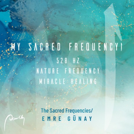 My Sacred Frequency (528 Hz Music/Solfeggio Frequencies) | Boomplay Music