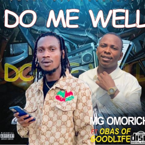 Do Me Well ft. Obas Of Goodlife | Boomplay Music