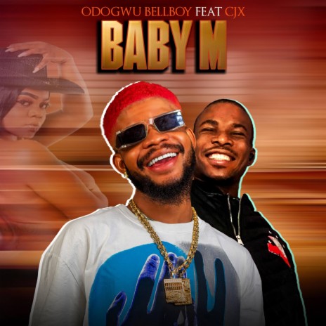 Baby m ft. Cjx | Boomplay Music