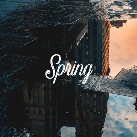 SPRING | Boomplay Music