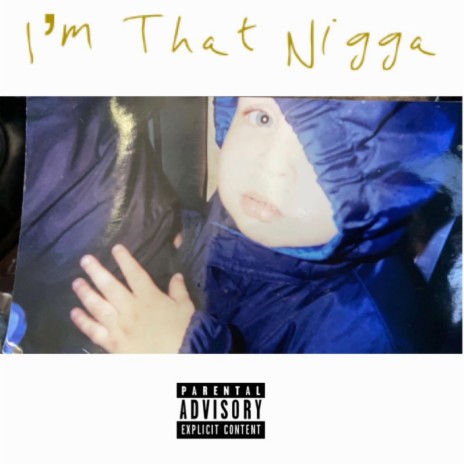 Im That Nigga