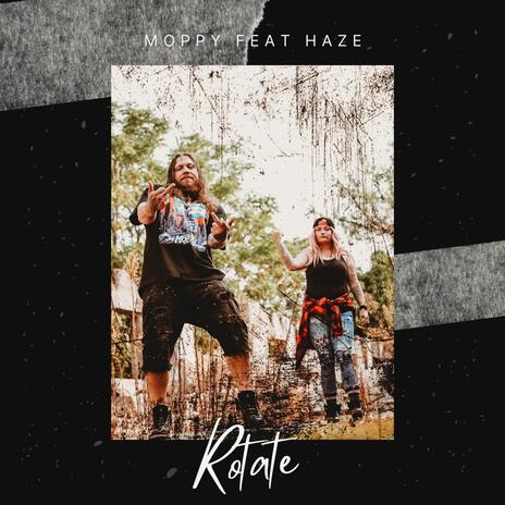 Rotate ft. HaZe | Boomplay Music