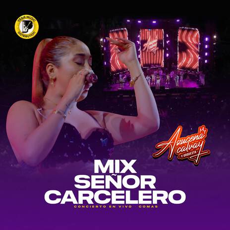 Mix Señor Carcelero (Concierto Comas) | Boomplay Music