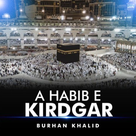 A Habib e Kirdgar | Boomplay Music