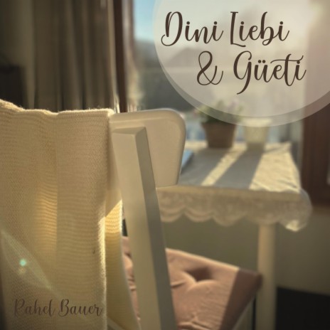 Dini Liebi & Güeti | Boomplay Music