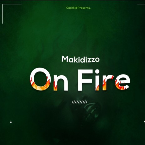 On fire | Boomplay Music