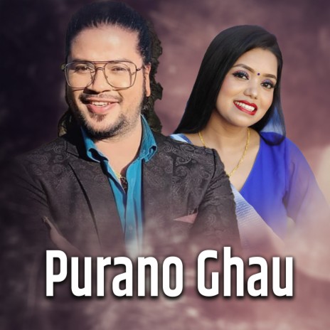 Purano Ghau ft. Shanti Shree Pariyar | Boomplay Music