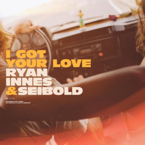 I Got Your Love ft. Seibold | Boomplay Music