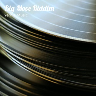 Big Move Riddim