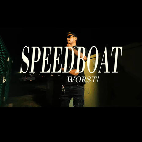 SPEEDBOAT! | Boomplay Music