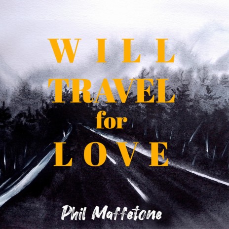 Will Travel for Love | Boomplay Music