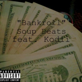 Bankroll (feat. Kodii)