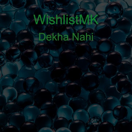 Dekha Nahi | Boomplay Music
