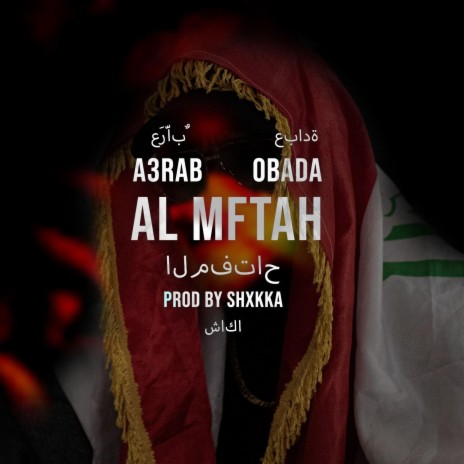 AL MFTAH -المفتاح ft. Obada | Boomplay Music