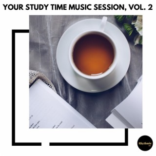 Your Study Time Music Session, Vol. 2