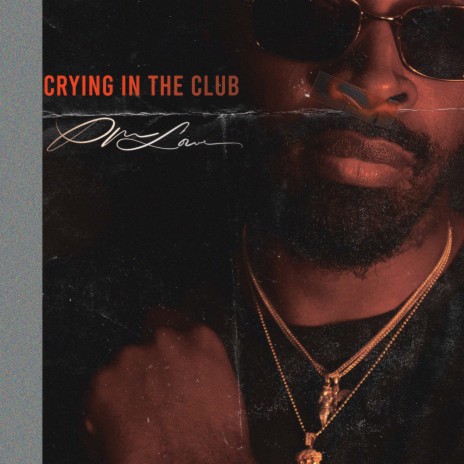 Crying In The Club | Boomplay Music