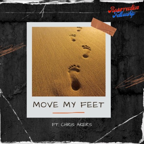Move My Feet ft. Chris Akers | Boomplay Music