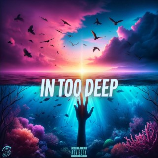 In Too Deep lyrics | Boomplay Music